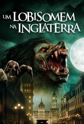 Um Lobisomem na Inglaterra Torrent Download Mais Baixado