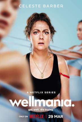 Wellmania - 1ª Temporada Legendada Torrent Download Mais Baixado