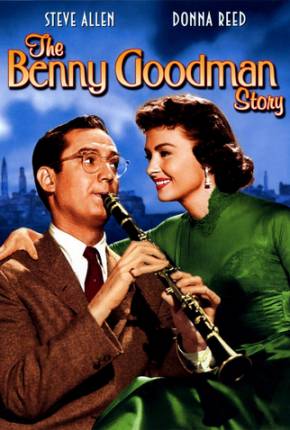 A Música Irresistível de Benny Goodman - Legendado  Download Mais Baixado