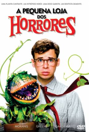 A Pequena Loja dos Horrores - Versão do Cinema  Download Mais Baixado