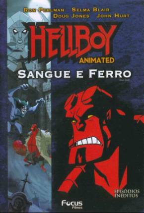 Hellboy - Sangue e Ferro (Feito Para TV)  Download Mais Baixado