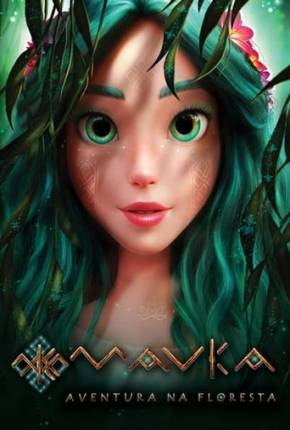 Mavka - Aventura na Floresta Torrent Download Mais Baixado