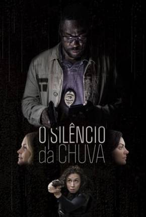 O Silêncio da Chuva - Nacional Torrent Download Mais Baixado