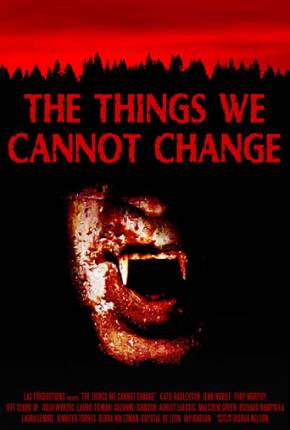 The Things We Cannot Change - Legendado