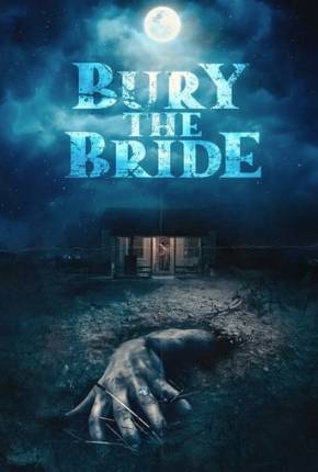 Bury the Bride - Legendado Torrent Download Mais Baixado