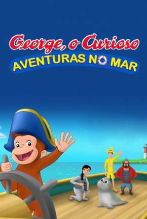 George, o Curioso - Aventuras no Mar Torrent Download Mais Baixado