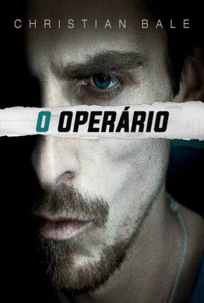 O Operário - The Machinist Torrent Download Mais Baixado