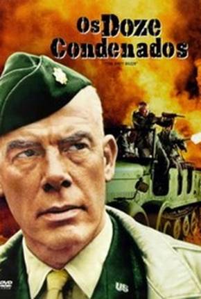 Os Doze Condenados / The Dirty Dozen  Download Mais Baixado