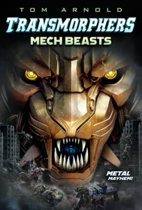 Transmorphers - Mech Beasts - Legendado Torrent Download Mais Baixado