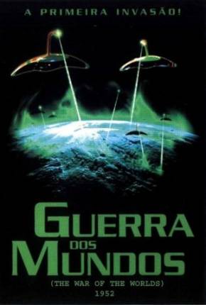 A Guerra dos Mundos / The War of the Worlds