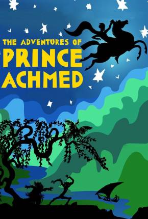 As Aventuras do Príncipe Achmed / Die Abenteuer des Prinzen Achmed - Legendado