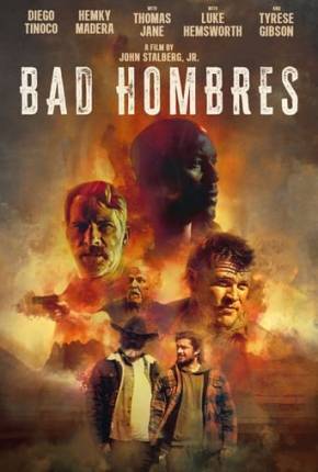 Bad Hombres - Legendado e Dublado Não Oficial Torrent Download Mais Baixado