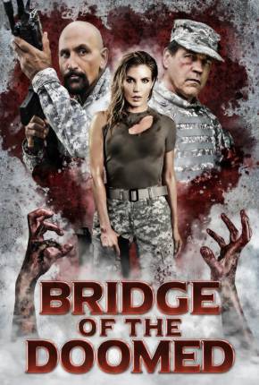 Bridge of the Doomed - Legendado Torrent Download Mais Baixado