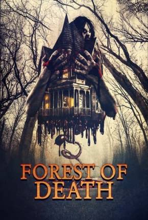 Forest of Death - Legendado e Dublado Não Oficial Torrent Download Mais Baixado