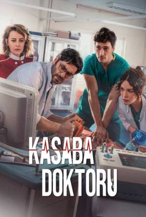 Kasaba Doktoru - The Town Doctor 1ª Temporada