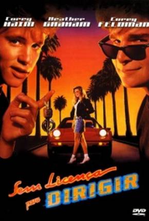 Sem Licença para Dirigir / License to Drive  Download Mais Baixado