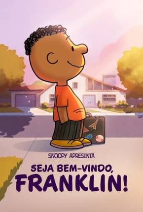 Snoopy Apresenta - Seja Bem-vindo, Franklin! Torrent Download Mais Baixado