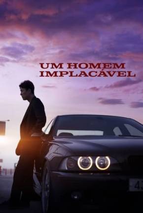 Um Homem Implacável Torrent Download Mais Baixado