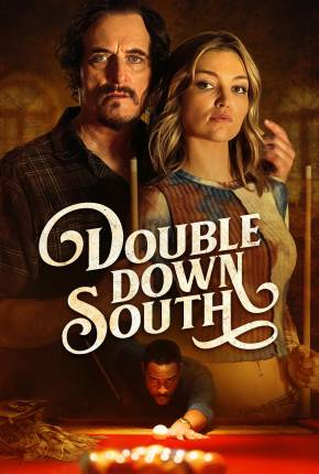 Double Down South - Legendado e Dublagem Não Oficial Torrent Download Mais Baixado