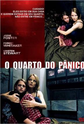 O Quarto do Pânico / Panic Room  Download Mais Baixado