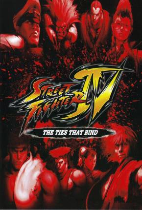 Street Fighter IV - Os Laços que Ligam / Sutorîto faitâ IV - Aratanaru kizuna - Legendado