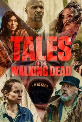 Tales of the Walking Dead - 1ª Temporada Torrent Download Mais Baixado