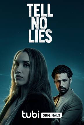 Tell No Lies - Legendado e Dublado Não Oficial Torrent Download Mais Baixado