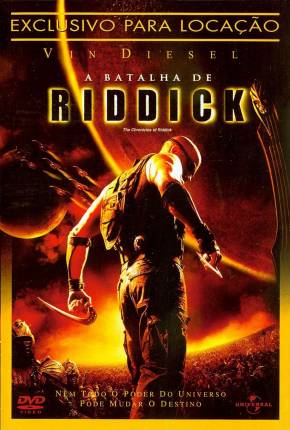 A Batalha de Riddick / The Chronicles of Riddick  Download Mais Baixado
