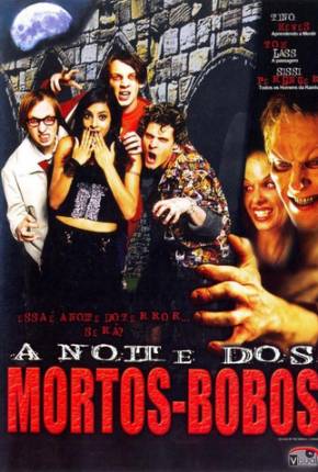 A Noite dos Mortos Bobos Torrent Download Mais Baixado