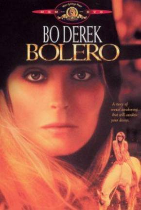 Bolero - Uma Aventura em Êxtase - Legendado Torrent Download Mais Baixado