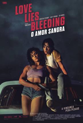 Love Lies Bleeding - O Amor Sangra - Legendado Torrent Download Mais Baixado