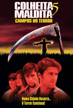 Colheita Maldita 5 - Campos do Terror / Children of the Corn V: Fields of Terror  Download Mais Baixado