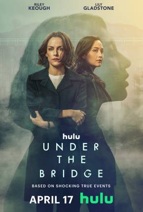 Under the Bridge - 1ª Temporada Legendada