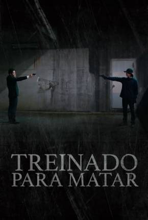 Treinado Para Matar Torrent Download Mais Baixado