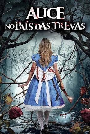 Alice no País das Trevas Torrent Download Mais Baixado