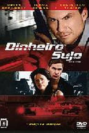 Dinheiro Sujo / Filme de 2008  Download Mais Baixado