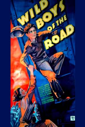 Idade Perigosa / Wild Boys of the Road - Legendado  Download Mais Baixado