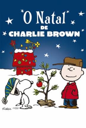 O Natal de Charlie Brown / A Charlie Brown Christmas