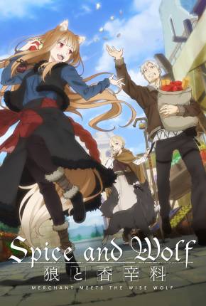 Ookami to Koushinryou - Merchant Meets the Wise Wolf - Legendado