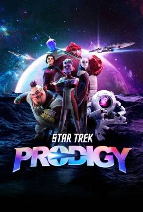 Star Trek - Prodigy - 2ª Temporada - Legendado