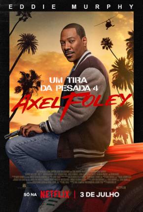 Um Tira da Pesada 4 - Axel Foley Torrent Download Mais Baixado