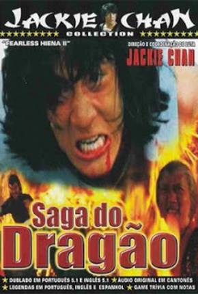 A Saga do Dragão / Long teng hu yue  Download Mais Baixado