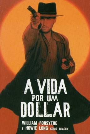 A Vida Por Um Dólar / Dollar for the Dead  Download Mais Baixado