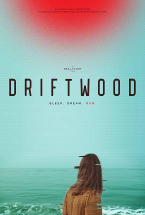 Driftwood - Legendado e Dublado Torrent Download Mais Baixado