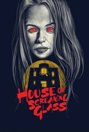 House of Screaming Glass - Legendado e Dublado Torrent Download Mais Baixado