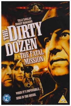 Os Doze Condenados - Missão Fatal / The Dirty Dozen: The Fatal Mission  Download Mais Baixado