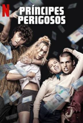 Príncipes Perigosos Torrent Download Mais Baixado