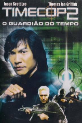 Timecop 2: O Guardião do Tempo (Tetra Áudio) Torrent Download Mais Baixado