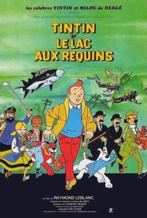 Tintim e o Lago dos Tubarões / Tintin et le lac aux requins  Download Mais Baixado