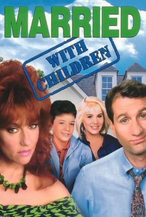 Um Amor de Família / Married with Children  Download Mais Baixado